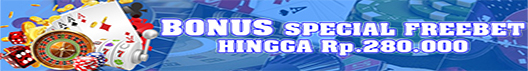 bonus spesial freebet hingga 280.000